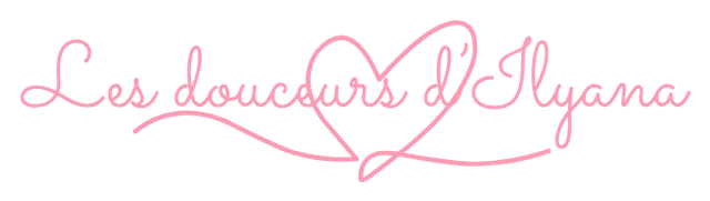 Les douceurs d'Ilyana